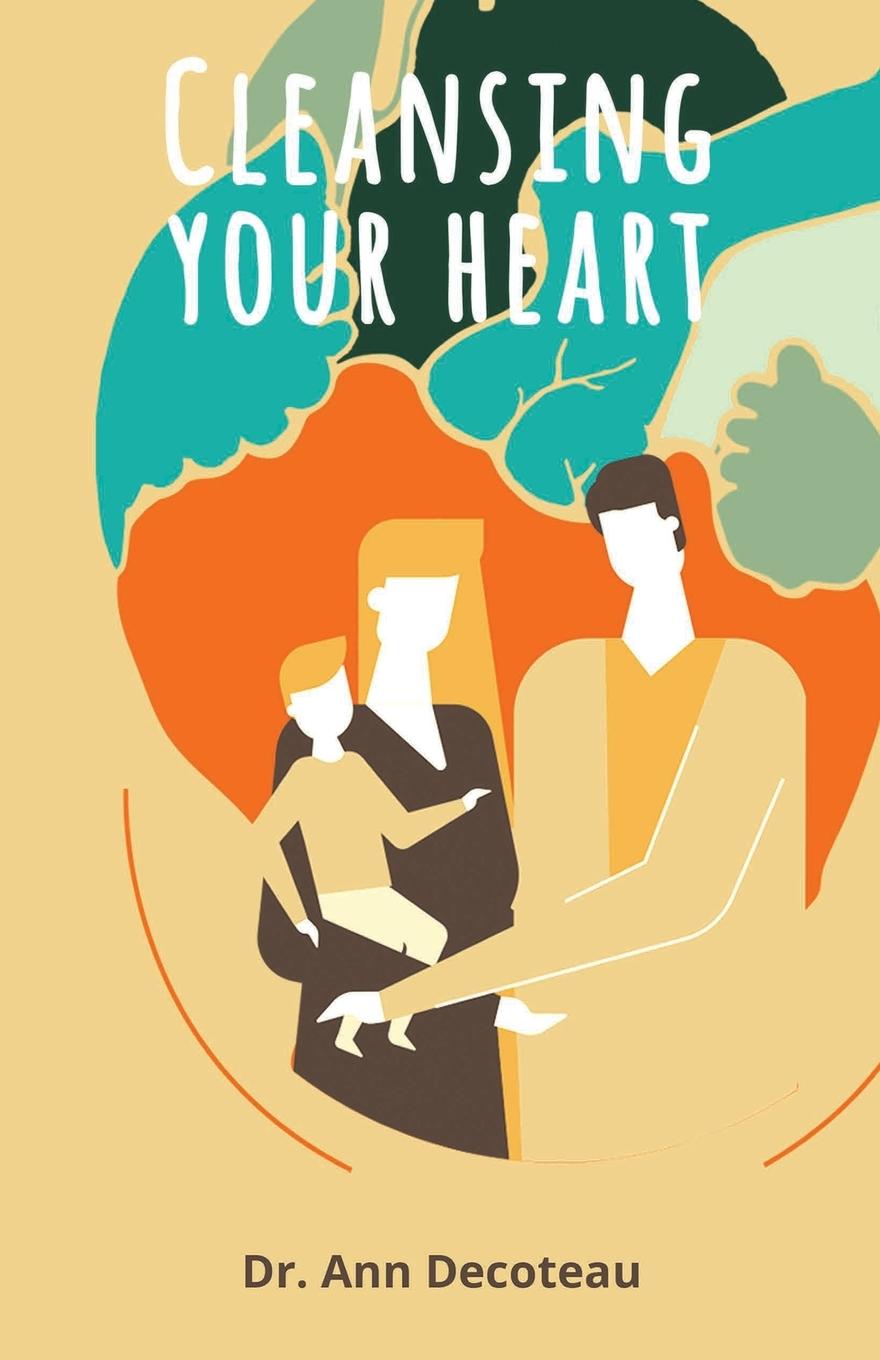 Knjiga Cleaning Your Heart Ann Decoteau