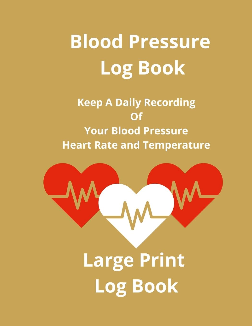 Könyv Blood Pressure Log Book 