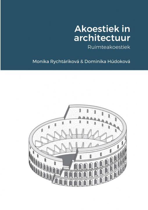Kniha Akoestiek in architectuur Dominika Húdoková
