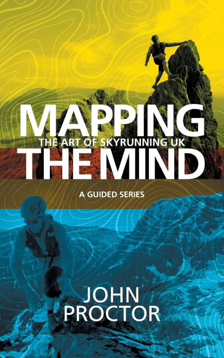 Könyv Mapping the Mind, The Art of Skyrunning UK 