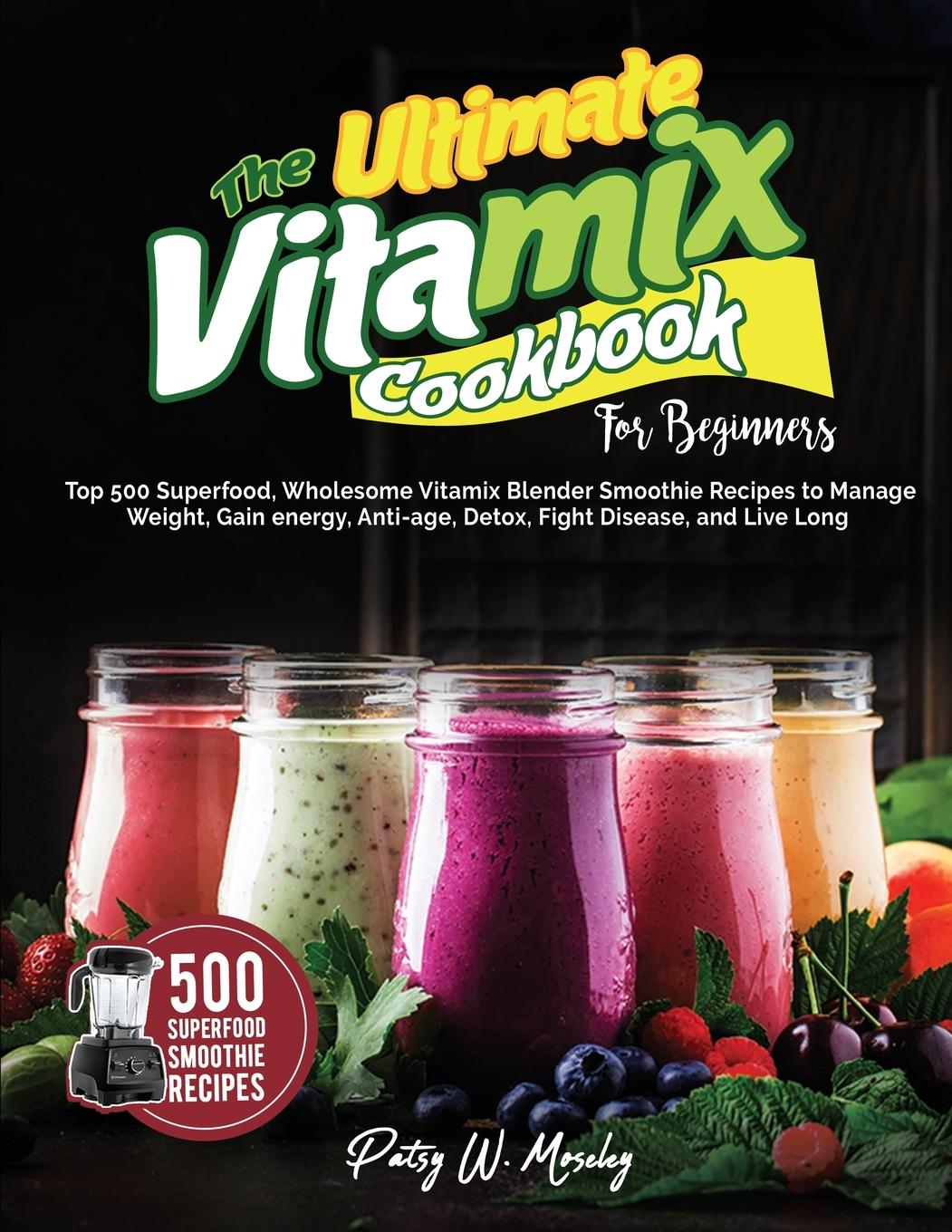 Książka Ultimate Vitamix Cookbook For Beginners 