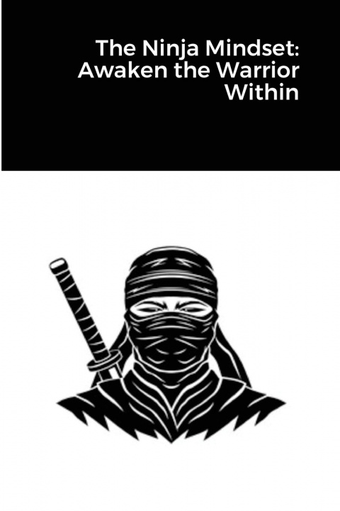 Книга Ninja Mindset Randell Stroud