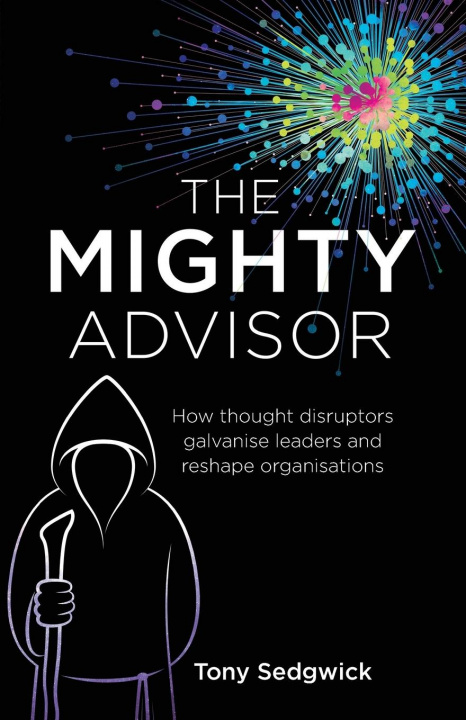 Knjiga Mighty Advisor Tony Sedgwick
