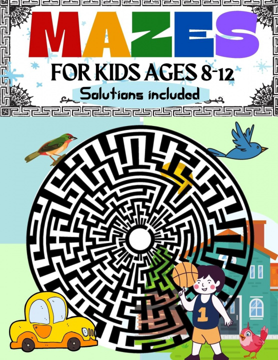 Книга Mazes for Kids Ages 8-12 Solutions Included 