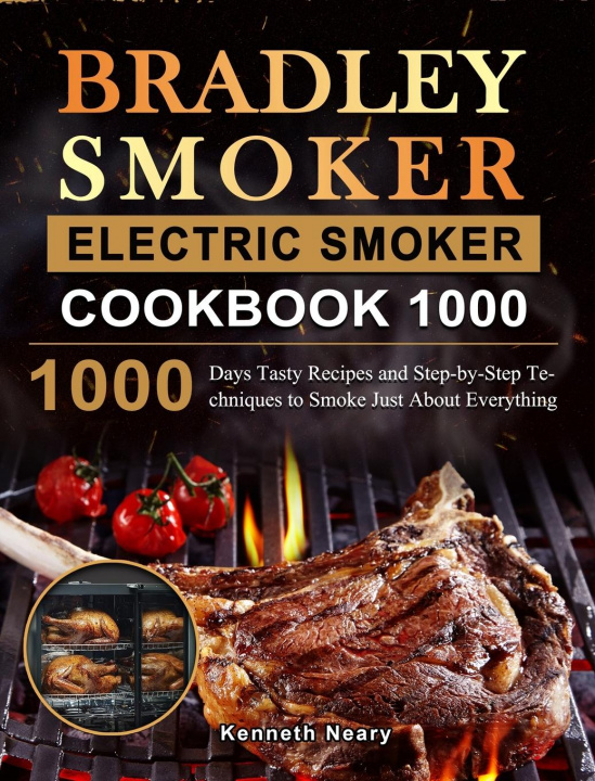 Carte Bradley Smoker Electric Smoker Cookbook 1000 