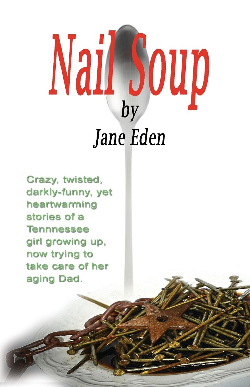 Knjiga Nail Soup Margaret Jane Eden