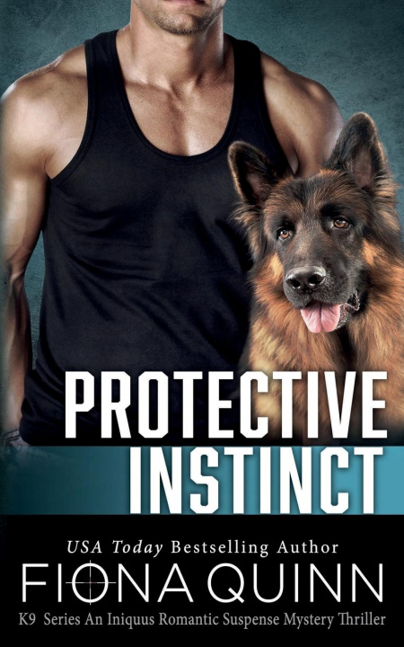 Knjiga Protective Instinct Fiona Quinn