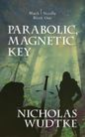 Knjiga Parabolic, Magnetic Key Rodney Miles