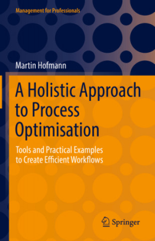 Book Holistic Approach to Process Optimisation Martin Hofmann