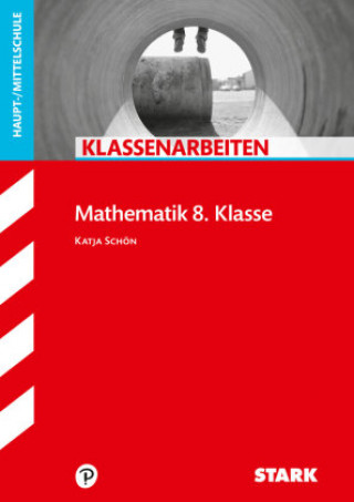 Книга STARK Klassenarbeiten Haupt-/Mittelschule - Mathematik 8. Klasse 