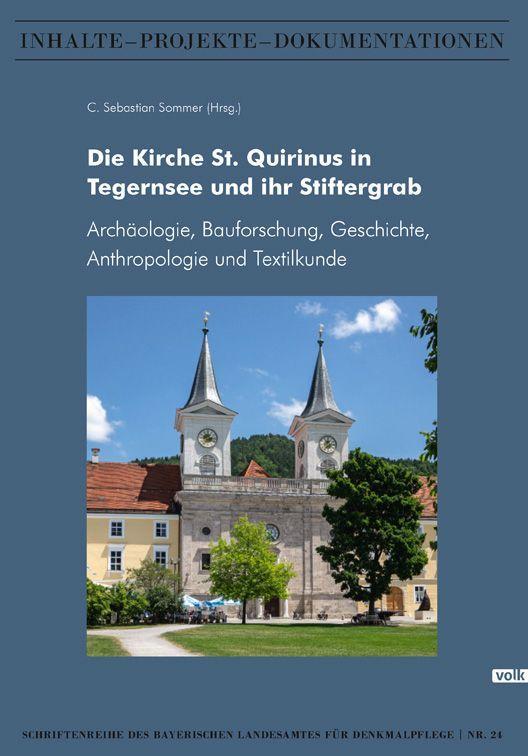 Könyv Die Kirche St. Quirinus in Tegernsee und ihr Stiftergrab 