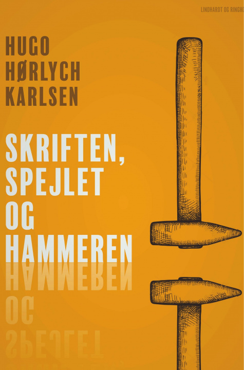 Carte Skriften, spejlet og hammeren 