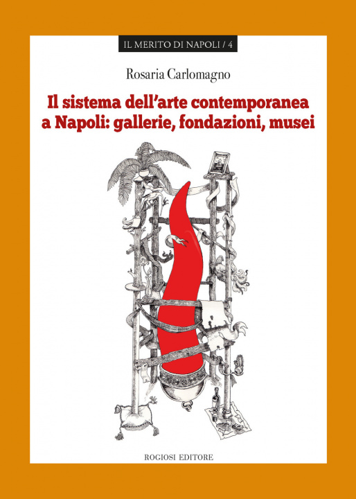 Книга sistema dell'arte contemporanea a Napoli Rosaria Carlomagno