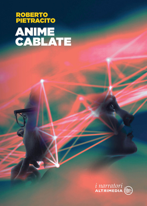 Knjiga Anime cablate Roberto Pietracito