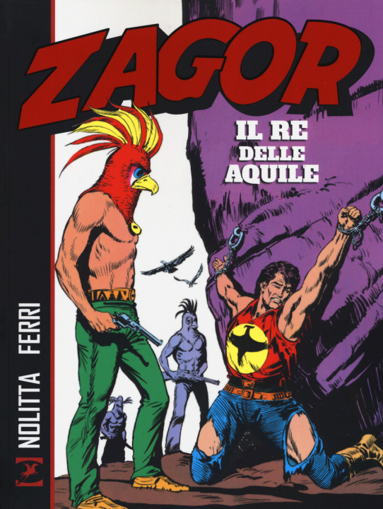 Kniha Zagor. Il re delle aquile Guido Nolitta