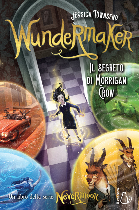 Kniha Wundermaker. Il segreto di Morrigan Crow. Nevermoor Jessica Townsend