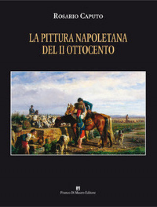 Kniha pittura napoletana del II Ottocento Rosario Caputo
