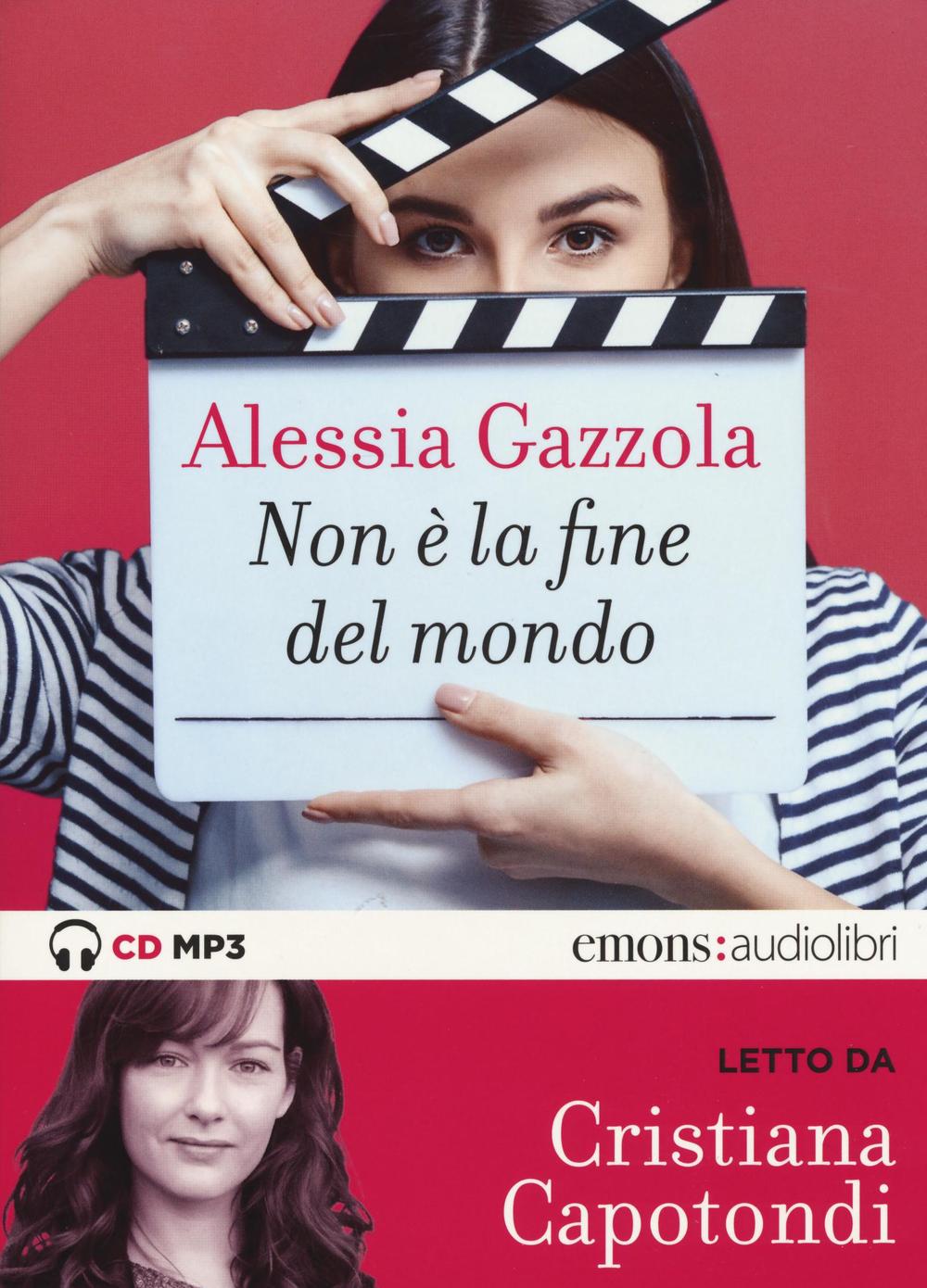 Аудио Non è la fine del mondo letto da Cristiana Capotondi. Audiolibro Alessia Gazzola