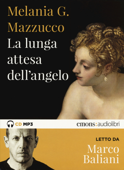 Audio lunga attesa dell'angelo letto da Marco Baliani. Audiolibro. CD Audio formato MP3 Melania G. Mazzucco