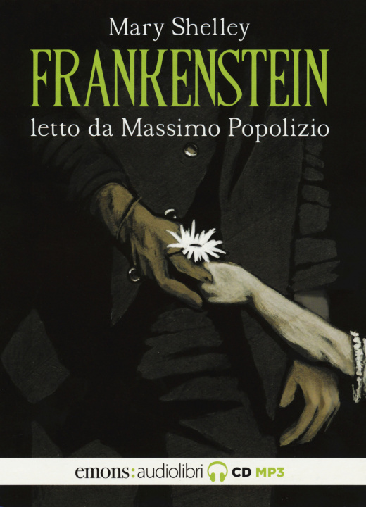 Hanganyagok Frankenstein letto da Massimo Popolizio. Audiolibro. CD Audio formato MP3 Mary Shelley