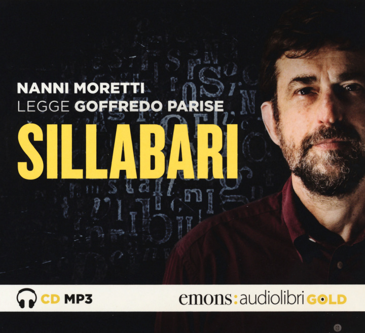 Hanganyagok Sillabari letto da Nanni Moretti. Audiolibro. CD Audio formato MP3 Goffredo Parise