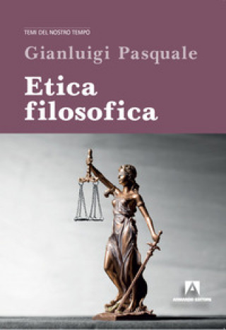 Kniha Etica filosofica Gianluigi Pasquale
