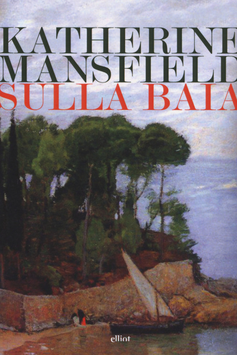 Kniha Sulla baia Katherine Mansfield