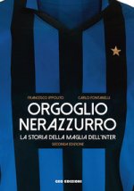 Kniha Orgoglio nerazzurro. La storia della maglia dell'Inter Francesco Ippolito
