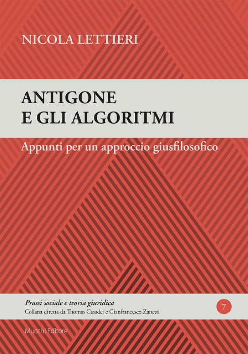 Könyv Antigone e gli algoritmi. Appunti per un approccio giusfilosofico Nicola Lettieri