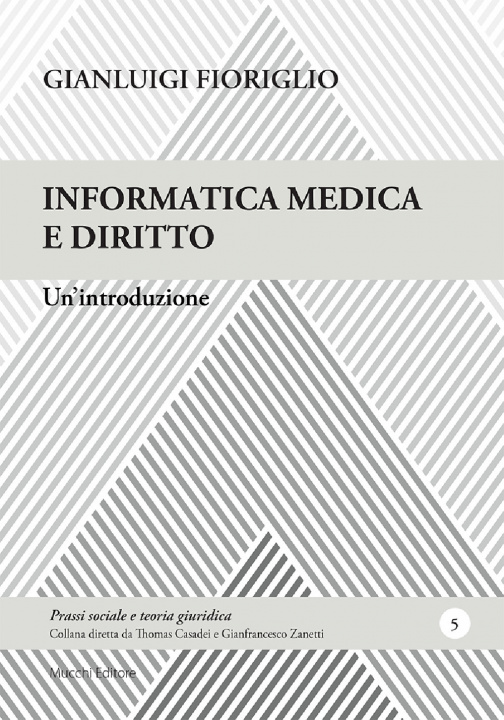 Könyv Informatica medica e diritto. Un'introduzione Gianluigi Fioriglio