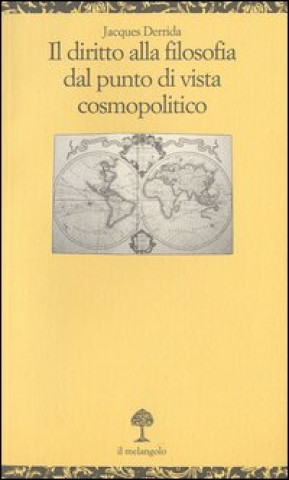 Kniha diritto alla filosofia dal punto di vista cosmopolitico Jacques Derrida