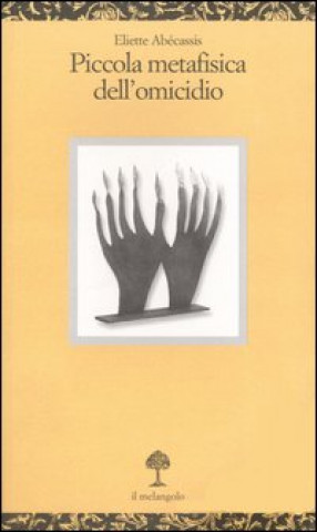 Boek Piccola metafisica dell'omicidio Eliette Abécassis