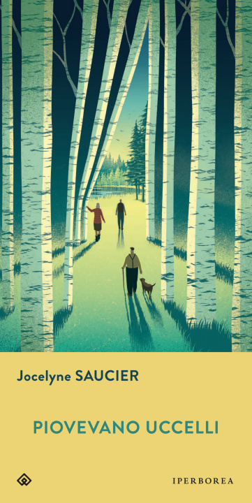 Libro Piovevano uccelli Jocelyne Saucier