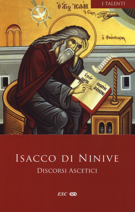 Kniha Discorsi ascetici. Testo greco a fronte Isacco di Ninive