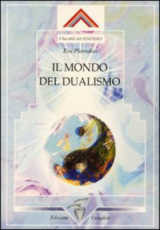 Kniha mondo del dualismo Eva Pierrakos