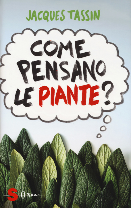 Kniha Come pensano le piante? Jacques Tassin