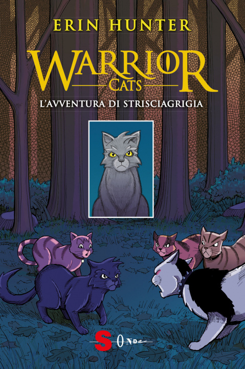 Kniha avventura di Strisciagrigia. Warrior Cats Erin Hunter