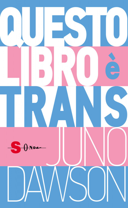 Kniha Questo libro è trans Juno Dawson