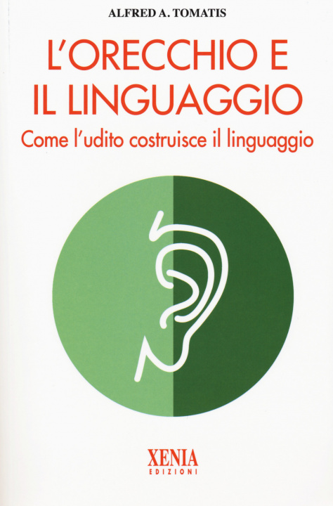 Knjiga orecchio e il linguaggio Alfred A. Tomatis