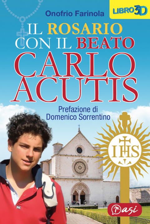 Könyv rosario con il beato Carlo Acutis Onofrio Farinola