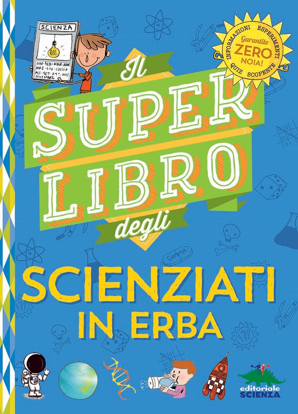 Knjiga super libro degli scienziati in erba Veronique Schwab