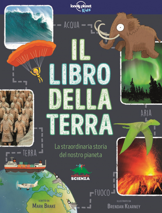 Kniha libro della terra. La straordinaria storia del nostro pianeta Mark Brake