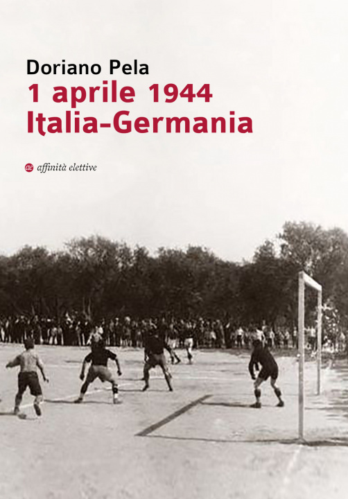 Книга 1 aprile 1944 Italia-Germania Doriano Pela