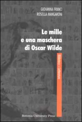 Kniha mille e una maschera di Oscar Wilde Giovanna Franci
