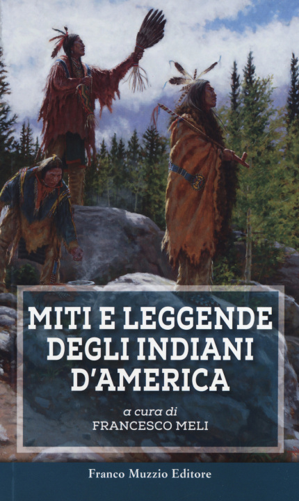 Buch Miti e leggende degli indiani d'America 