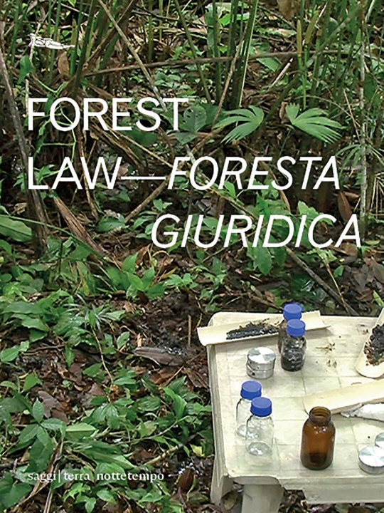 Carte Forest law-Foresta giuridica Ursula Biemann