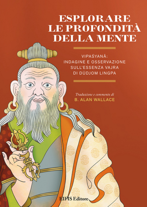 Book Esplorare le profondità della mente. Vipasyana: indagine e osservazione sull’Essenza Vajra di Dudjom Lingpa Lingpa Dudjom