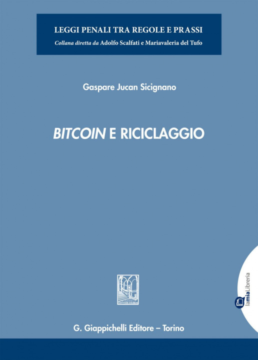 Книга Bitcoin e riciclaggio Gaspare Jucan Sicignano