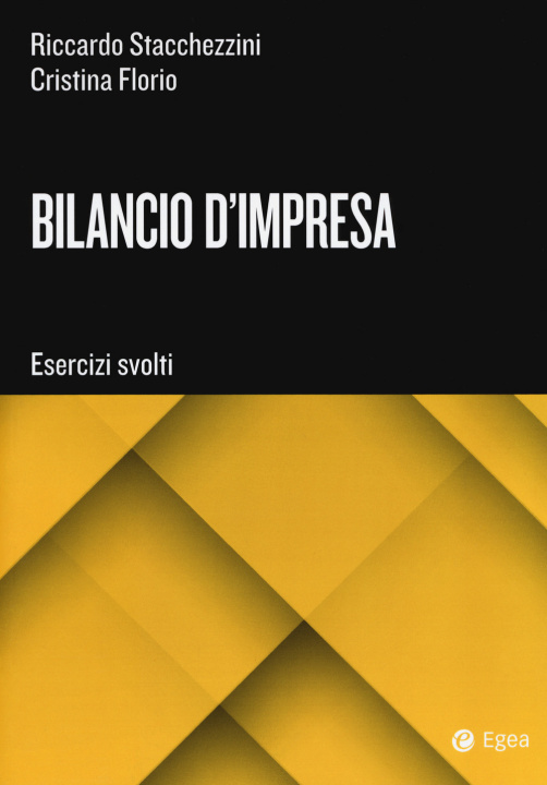Kniha Bilancio d'impresa esercizi Riccardo Stacchezzini