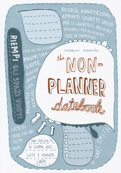 Kniha non-planner datebook. Ediz. italiana Keri Smith